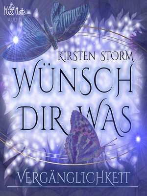 cover image of Wünsch Dir Was--Vergänglichkeit